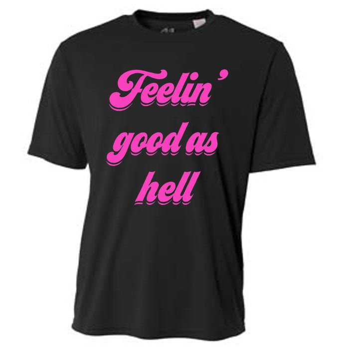 Feelin Good As Hell Cooling Performance Crew T-Shirt