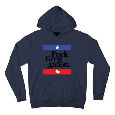 Anti Texas GOP Shirt Fuck Greg Abbott Tall Hoodie