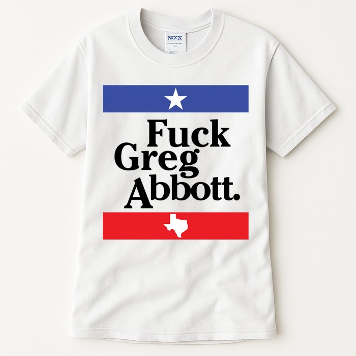 Anti Texas GOP Shirt Fuck Greg Abbott Tall T-Shirt