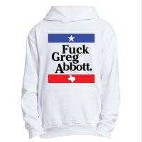 Anti Texas GOP Shirt Fuck Greg Abbott Urban Pullover Hoodie