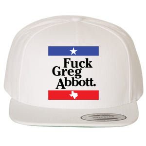 Anti Texas GOP Shirt Fuck Greg Abbott Wool Snapback Cap