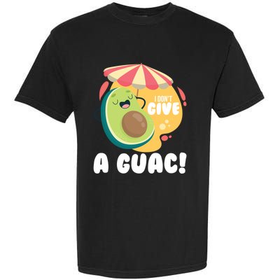 For Guacamole Avocado I Dont Give A Guac Gift Garment-Dyed Heavyweight T-Shirt