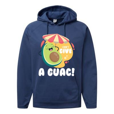 For Guacamole Avocado I Dont Give A Guac Gift Performance Fleece Hoodie