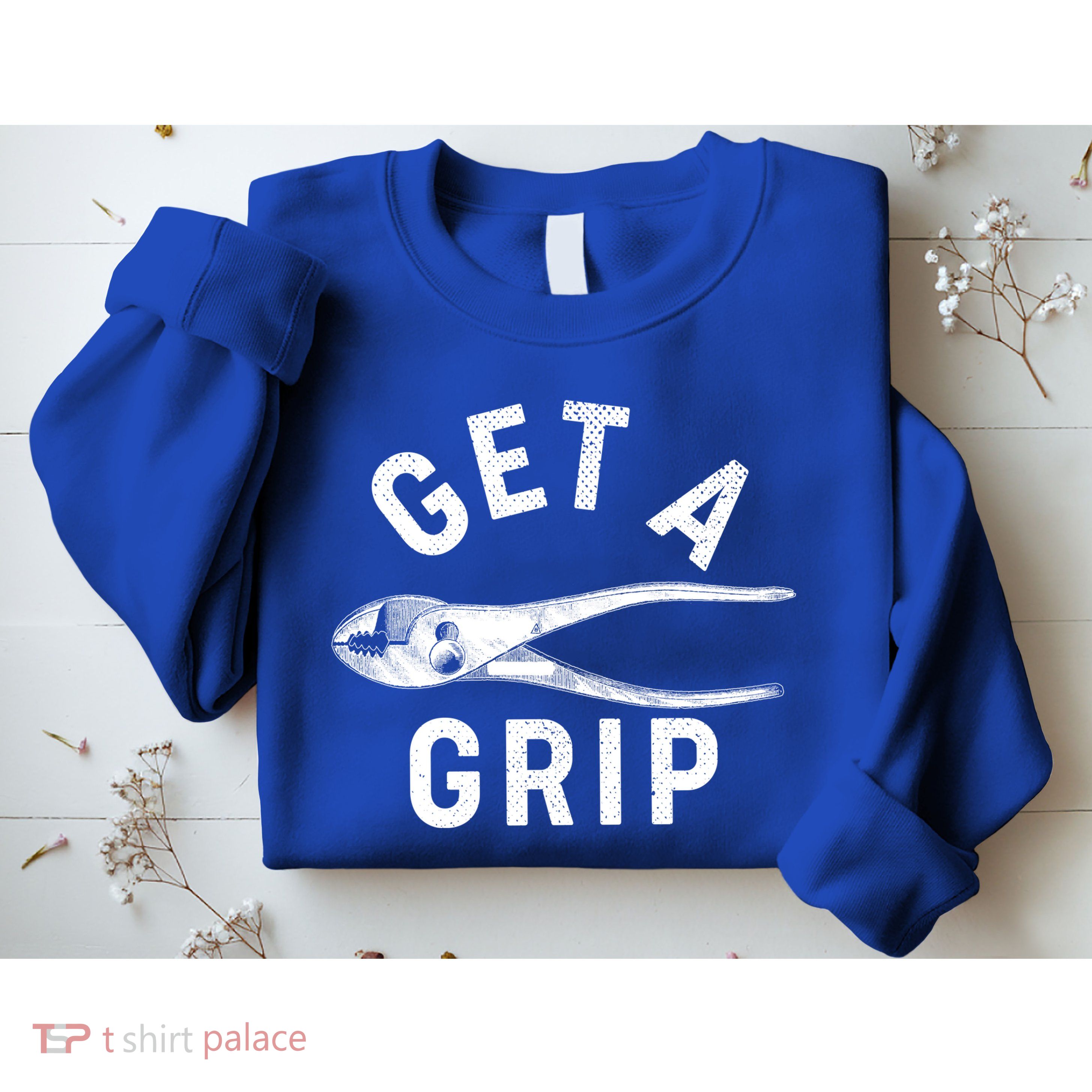 Funny Get A Grip Sweatshirt
