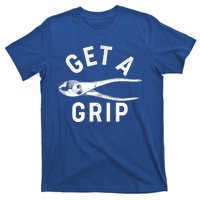 Funny Get A Grip T-Shirt