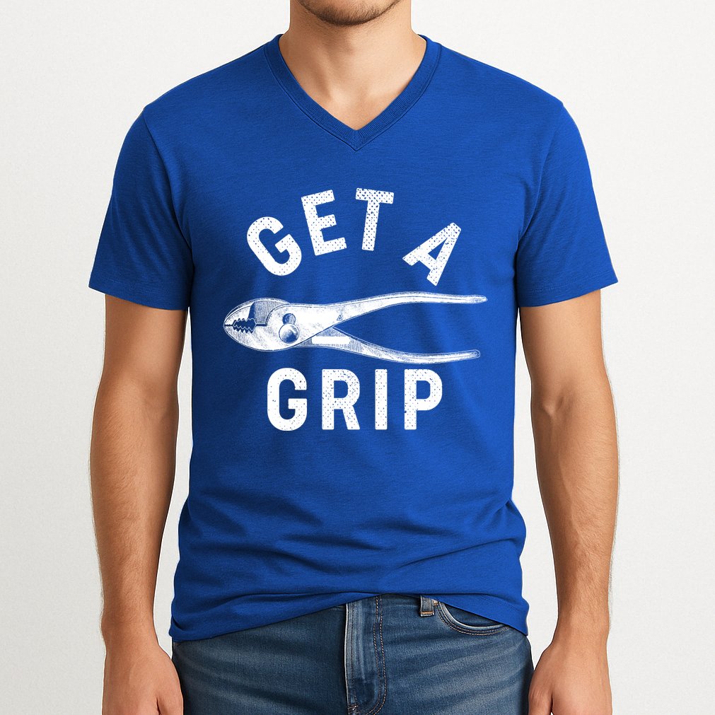 Funny Get A Grip V-Neck T-Shirt