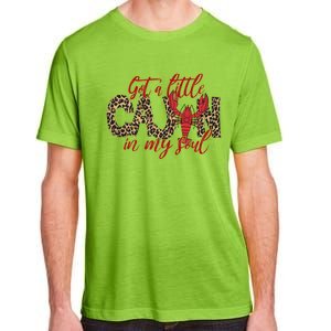 Funny Got A Little Cajun In My Soul Crawfish Season Great Gift Adult ChromaSoft Performance T-Shirt