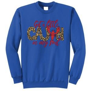 Funny Got A Little Cajun In My Soul Crawfish Season Great Gift Sweatshirt