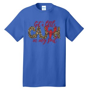 Funny Got A Little Cajun In My Soul Crawfish Season Great Gift Tall T-Shirt