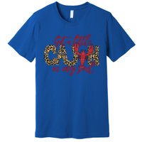 Funny Got A Little Cajun In My Soul Crawfish Season Great Gift Premium T-Shirt