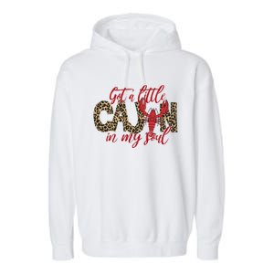 Funny Got A Little Cajun In My Soul Crawfish Season Great Gift Garment-Dyed Fleece Hoodie