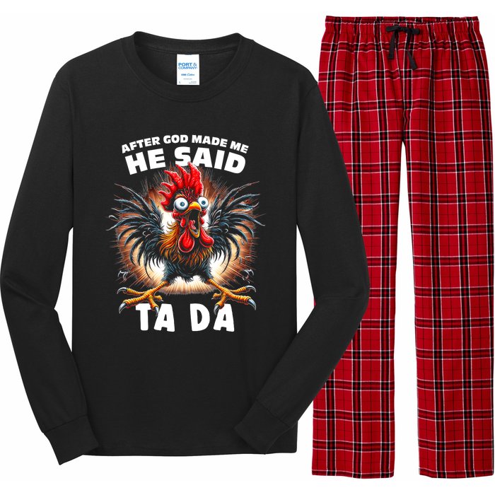 Funny Graphic After God Made Me He Said Tada Chicken Long Sleeve Pajama Set