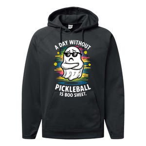 Funny Ghost A Day Without Pickleball Is Boo Sheet Performance Fleece Hoodie