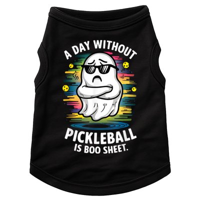 Funny Ghost A Day Without Pickleball Is Boo Sheet Doggie Tank