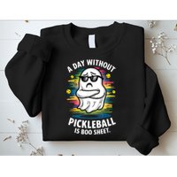 Funny Ghost A Day Without Pickleball Is Boo Sheet Sweatshirt