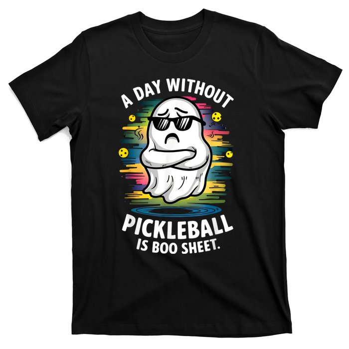 Funny Ghost A Day Without Pickleball Is Boo Sheet T-Shirt