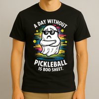Funny Ghost A Day Without Pickleball Is Boo Sheet T-Shirt