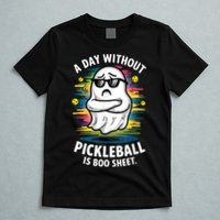 Funny Ghost A Day Without Pickleball Is Boo Sheet T-Shirt