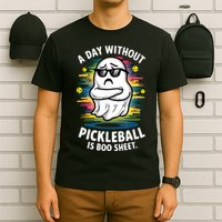 Funny Ghost A Day Without Pickleball Is Boo Sheet T-Shirt