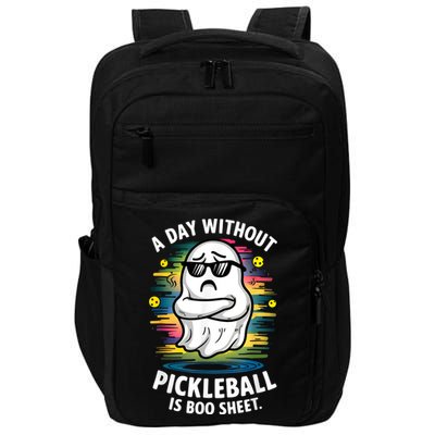 Funny Ghost A Day Without Pickleball Is Boo Sheet Impact Tech Backpack