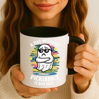 Funny Ghost A Day Without Pickleball Is Boo Sheet Mug