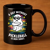 Funny Ghost A Day Without Pickleball Is Boo Sheet 11oz C Handle Ceramic Mug