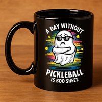 Funny Ghost A Day Without Pickleball Is Boo Sheet 11oz C Handle Ceramic Mug