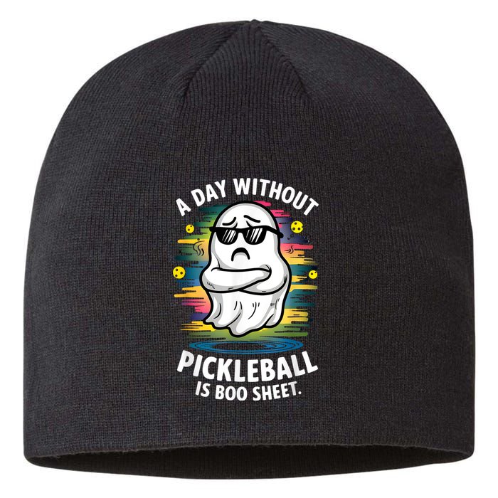 Funny Ghost A Day Without Pickleball Is Boo Sheet Sustainable Beanie
