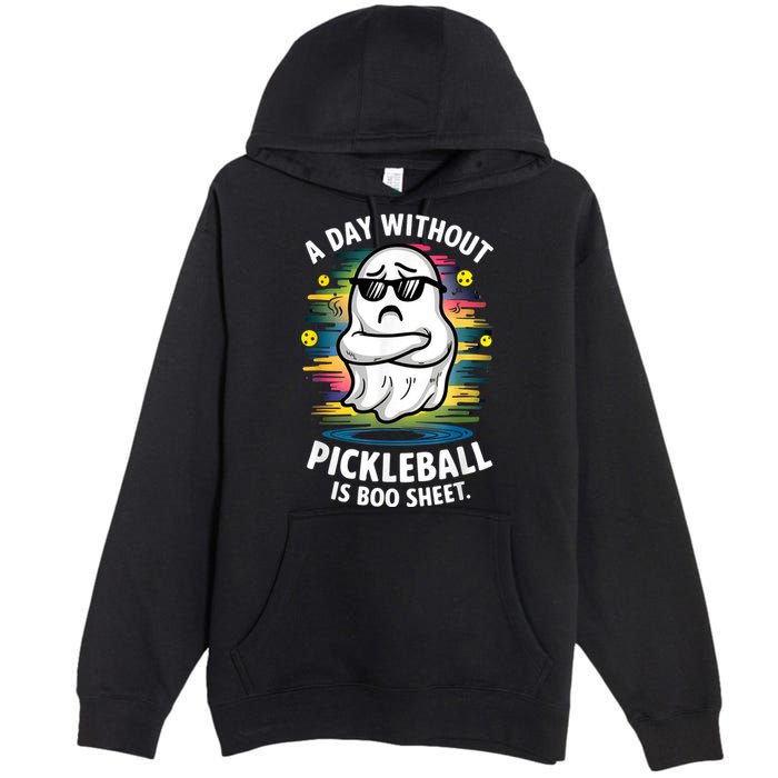 Funny Ghost A Day Without Pickleball Is Boo Sheet Premium Pullover Hoodie