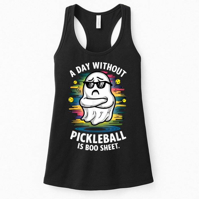 Funny Ghost A Day Without Pickleball Is Boo Sheet Womens Tank Top