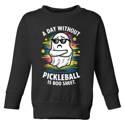 Funny Ghost A Day Without Pickleball Is Boo Sheet Toddler Sweatshirt
