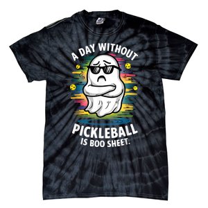 Funny Ghost A Day Without Pickleball Is Boo Sheet Tie-Dye T-Shirt