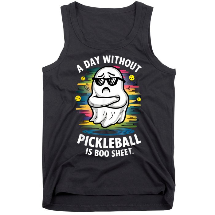 Funny Ghost A Day Without Pickleball Is Boo Sheet Tank Top