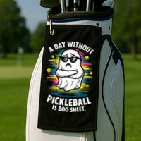 Funny Ghost A Day Without Pickleball Is Boo Sheet Golf Towel