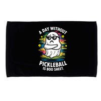 Funny Ghost A Day Without Pickleball Is Boo Sheet Microfiber Hand Towel