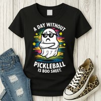 Funny Ghost A Day Without Pickleball Is Boo Sheet Womens T-Shirt