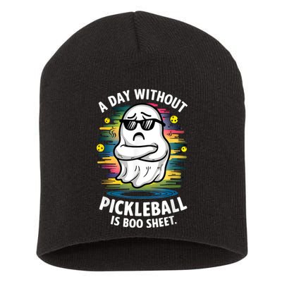 Funny Ghost A Day Without Pickleball Is Boo Sheet Short Acrylic Beanie