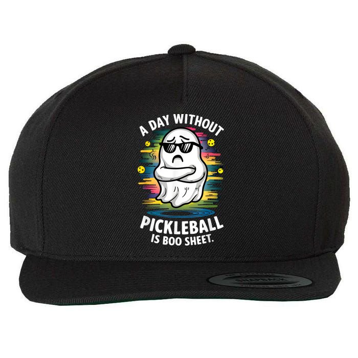 Funny Ghost A Day Without Pickleball Is Boo Sheet Wool Snapback Cap