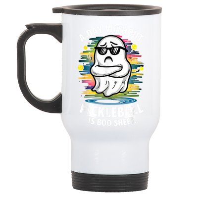 Funny Ghost A Day Without Pickleball Is Boo Sheet Stainless Steel Travel Mug