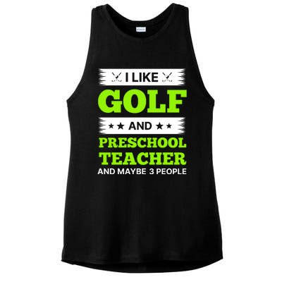 Funny Golf And Preschool Teacher Slogan Print Ladies PosiCharge Tri-Blend Wicking Tank