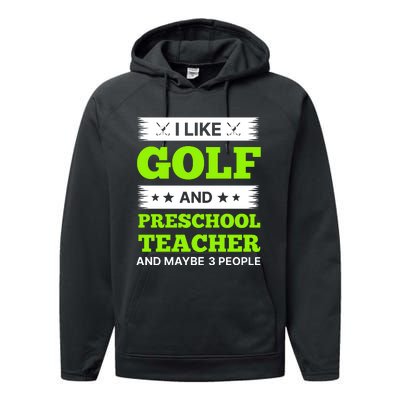 Funny Golf And Preschool Teacher Slogan Print Performance Fleece Hoodie