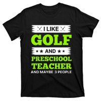 Funny Golf And Preschool Teacher Slogan Print T-Shirt