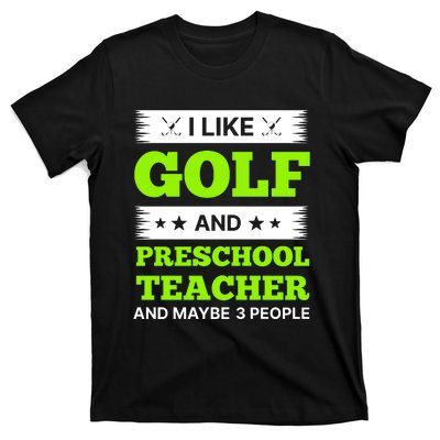 Funny Golf And Preschool Teacher Slogan Print T-Shirt