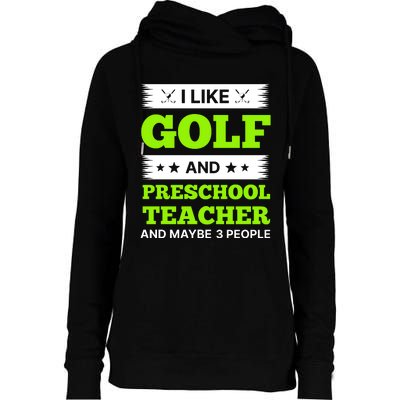 Funny Golf And Preschool Teacher Slogan Print Womens Funnel Neck Pullover Hood