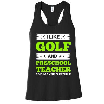 Funny Golf And Preschool Teacher Slogan Print Women's Racerback Tank