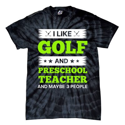 Funny Golf And Preschool Teacher Slogan Print Tie-Dye T-Shirt