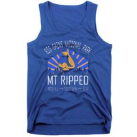 Funny Gift Big Gains National Park Gift Mt Ripped Gift Leg Day Gift Tank Top