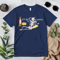 Funny Greek Be Cheerful Enjoy Your Life Skeleton Premium T-Shirt