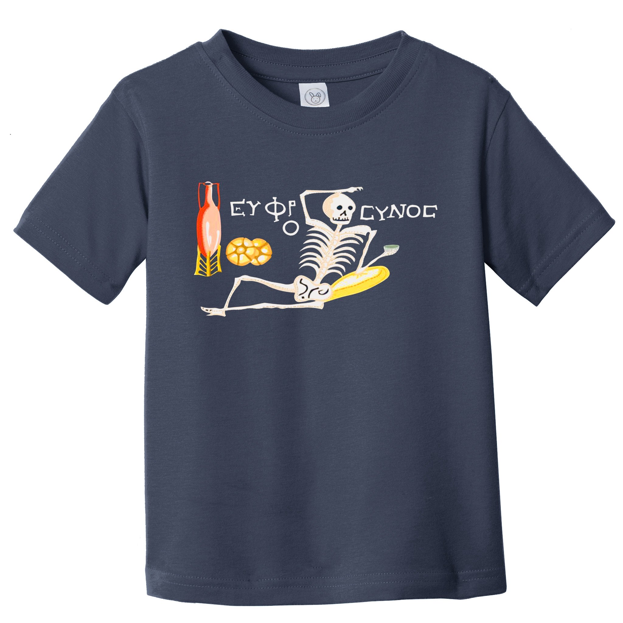 Funny Greek Be Cheerful Enjoy Your Life Skeleton Toddler T-Shirt