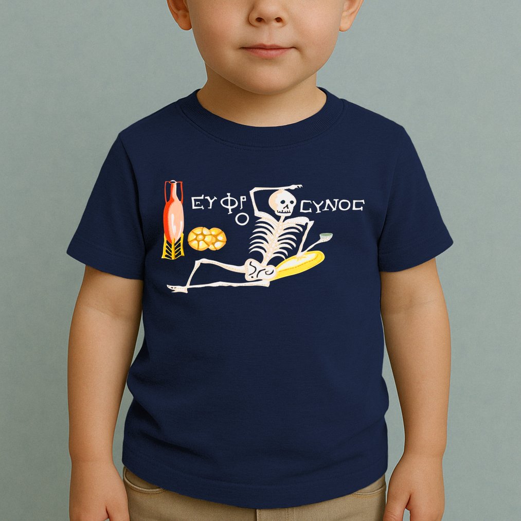 Funny Greek Be Cheerful Enjoy Your Life Skeleton Toddler T-Shirt